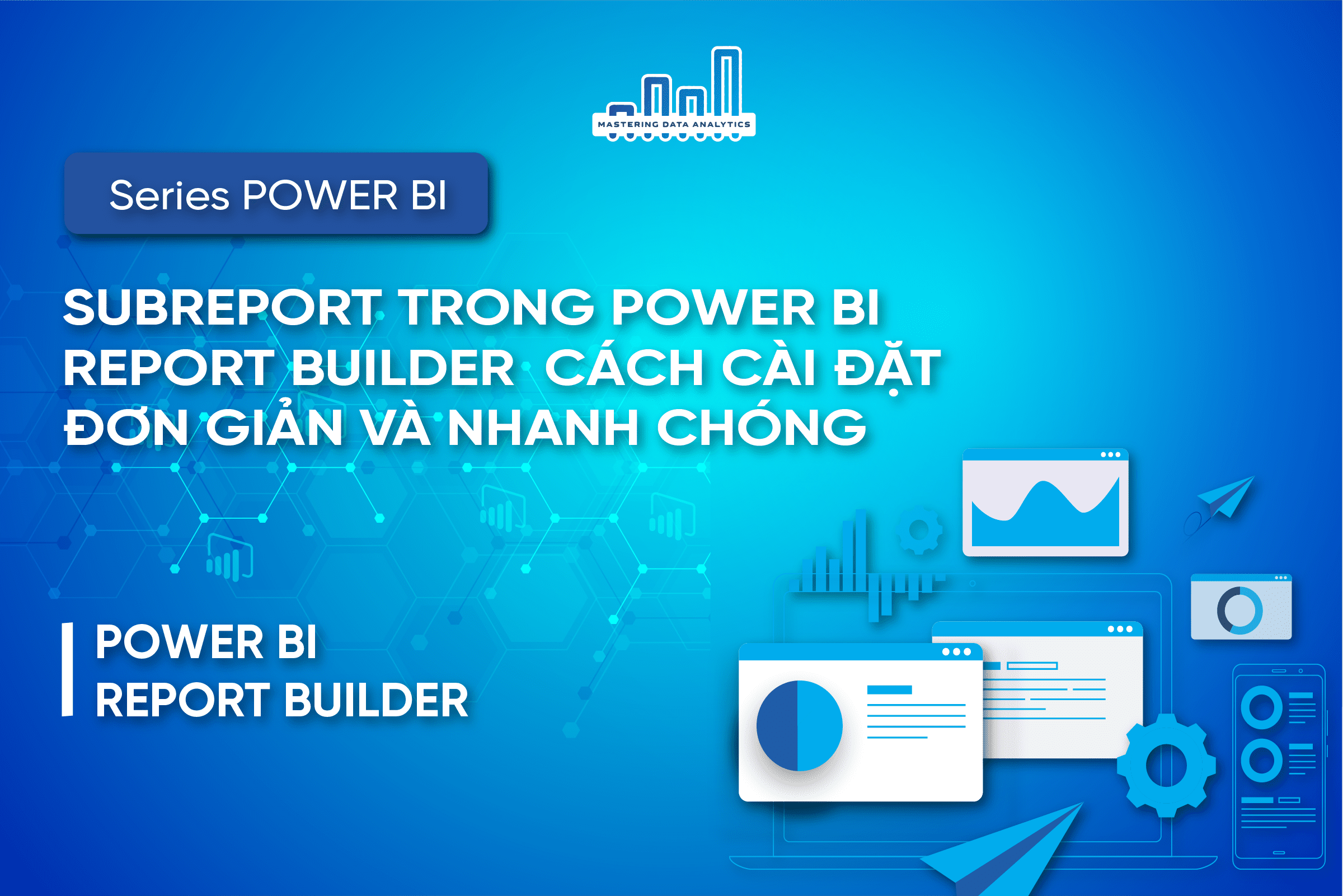 subreport-trong-power-bi-report-builder-c-ch-c-i-t-n-gi-n-v