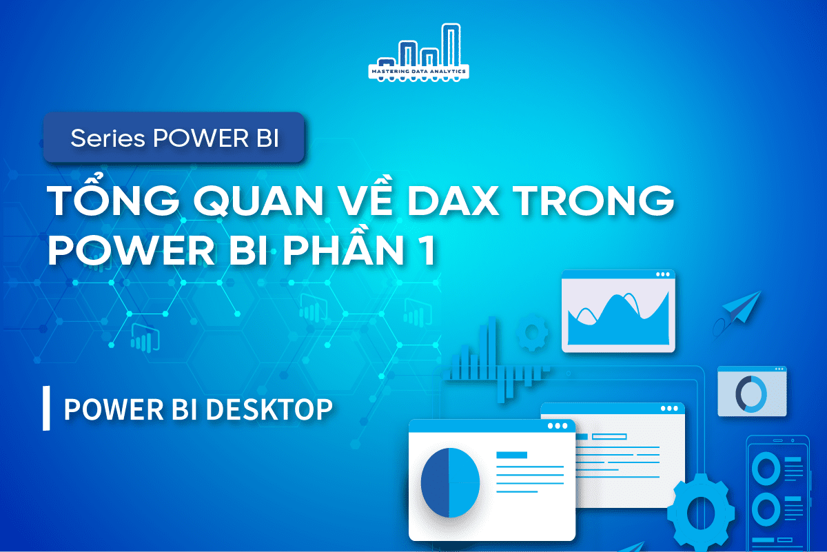 Tổng Quan Về Dax Trong Power Bi Phần 1 Mastering Data Analytics 4624