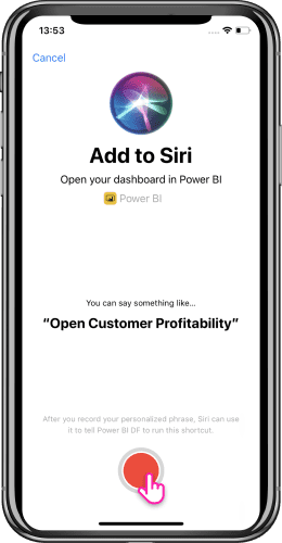 Ghi lại cụm từ bạn sẽmở báo cáo hoặc dashboard Power BI trên iOS chi Siri