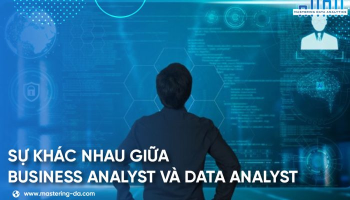 Business Analyst và Data Analyst