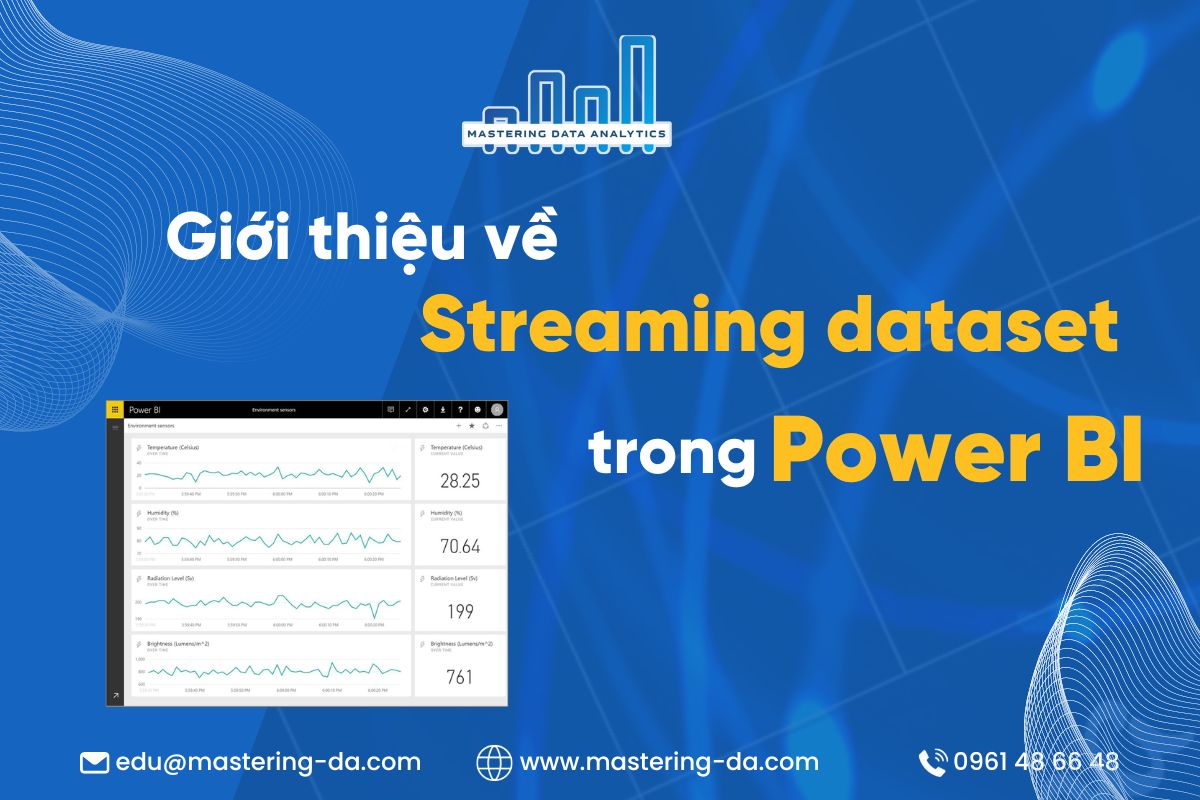 Giới Thiệu Về Streaming Dataset Trong Power BI - Mastering Data Analytics