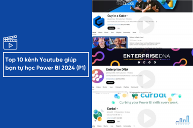 Top 10 kênh Youtube giúp bạn tự học Power BI 2024 (P1)