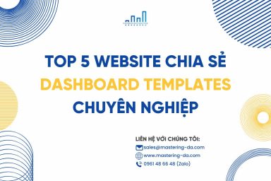 Top 5 Website Chia Sẻ Dashboard Templates Chuyên Nghiệp