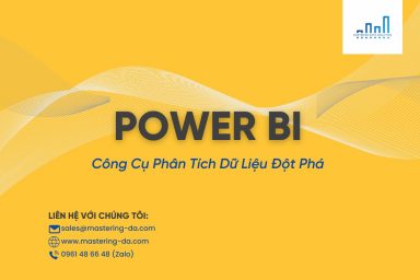 Business Intelligence Power BI: Công Cụ Phân Tích Dữ Liệu Đột Phá