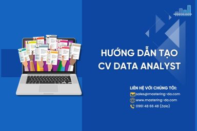 CV Data Analyst: Hướng Dẫn Tạo CV Chuyên Nghiệp