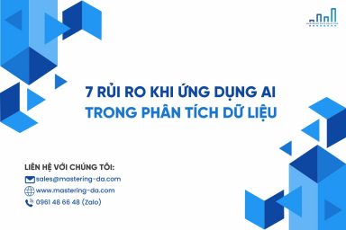 7 Rủi Ro Khi Ứng Dụng AI Trong Phân Tích Dữ Liệu