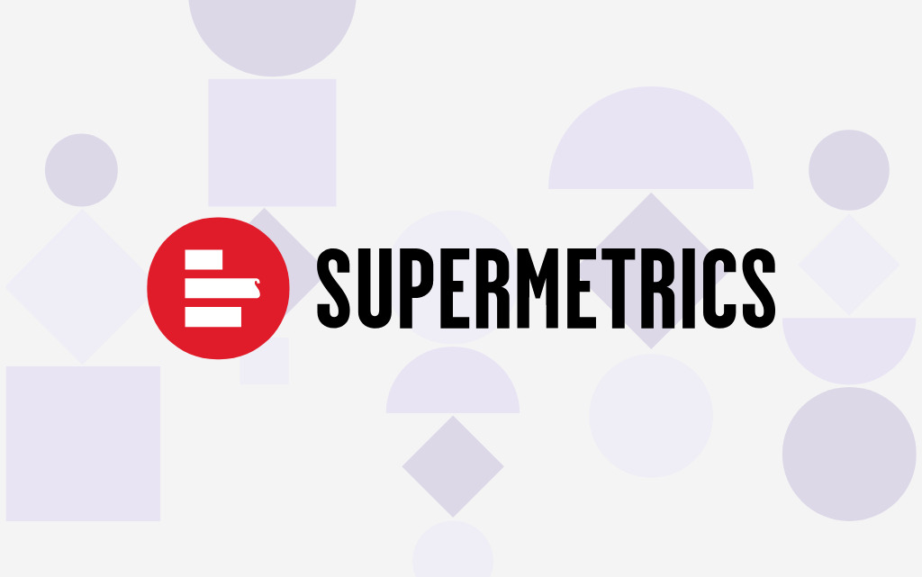 Phân tích dữ liệu: Supermetrics