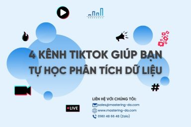 Học Data Thực Tế Với Top 4 Kênh TikTok Data Analytics Hàng Đầu