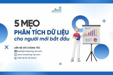 5 Mẹo Phân Tích Dữ Liệu Cho Người Mới Bắt Đầu