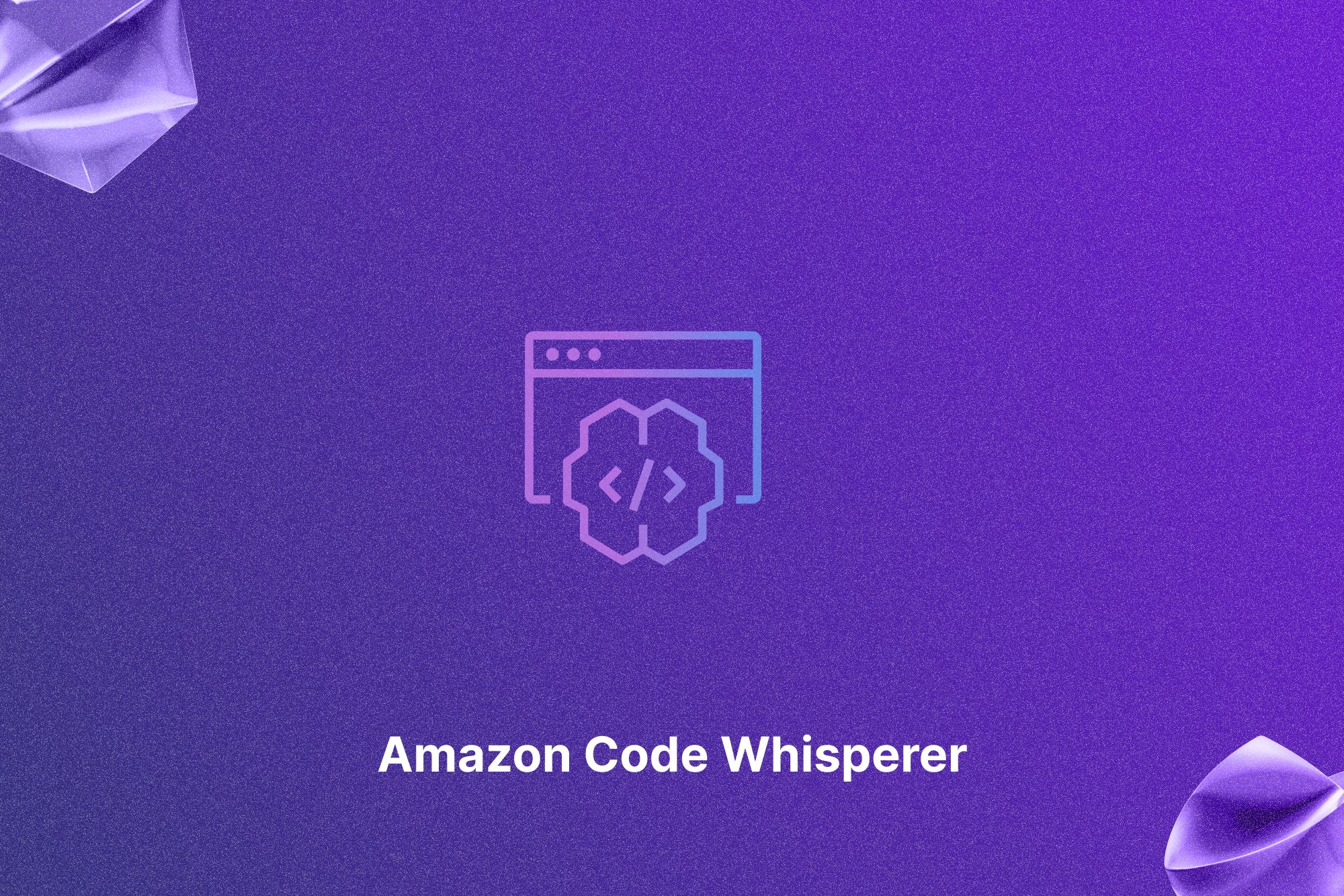 Amazon CodeWhisperer