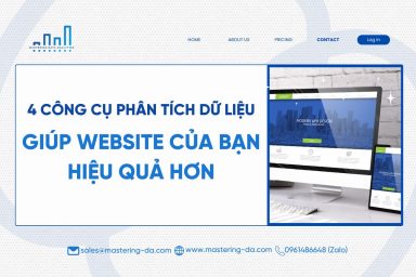 4 công cụ data analysis: Giúp Website Của Bạn Hiệu Quả Hơn