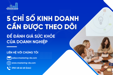 Phân Tích Dữ Liệu: 5 Chỉ Số Đánh Giá Sức Khỏe Doanh Nghiệp