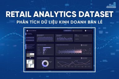 Retail Analytics Dataset – Khám phá chân dung khách hàng từ dữ liệu kinh doanh bán lẻ thực tế